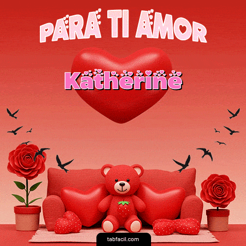 Gif Para tí amor Feliz Dia Amor Katherine