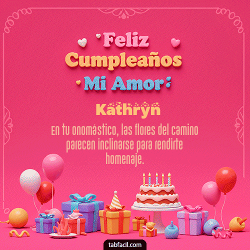 GIF Animado de Feliz Cumpleaños para Kathryn - 💖 Feliz Cumpleaños Amor Mio