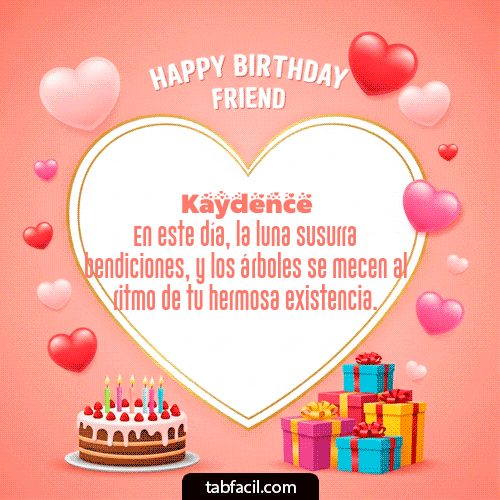 GIF Animado de Feliz Cumpleaños para Kaydence - Happy Birthday Friend