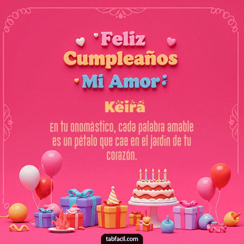 GIF Animado de Feliz Cumpleaños para Keira - 💖 Feliz Cumpleaños Amor Mio