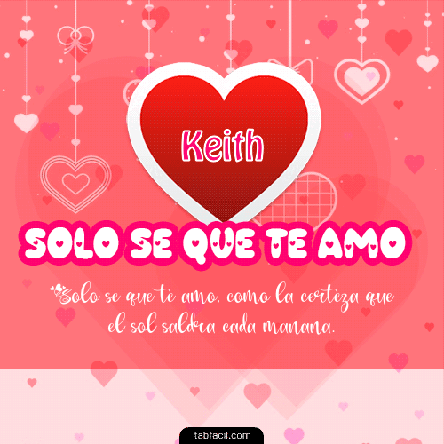 Sólo sé, que Te Amo!!! Keith