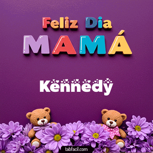 feliz Dia Mamá Kennedy