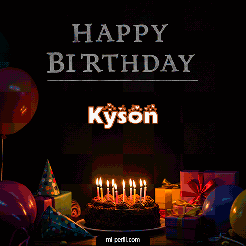 Happy BirthDay Feliz Cumpleaños Kyson