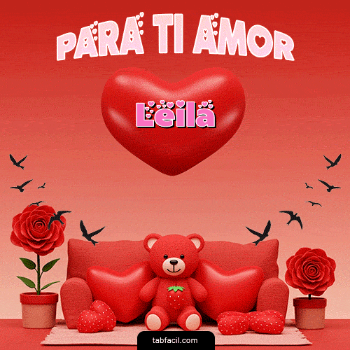 Para tí amor Feliz Dia Amor Leila