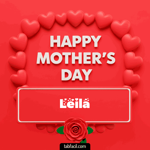 Happy Mother´s  Day Leila