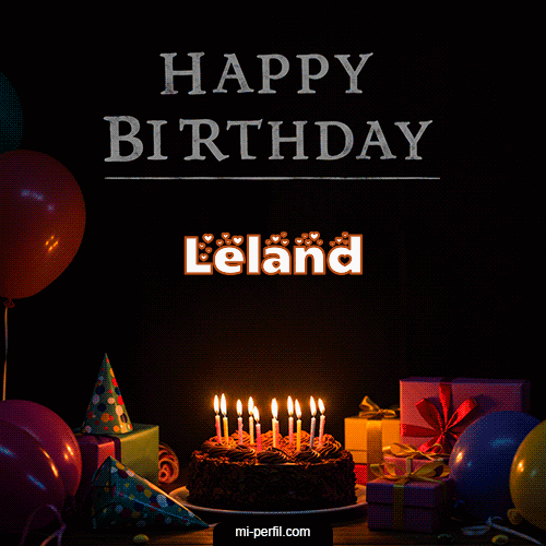 Happy BirthDay Feliz Cumpleaños Leland