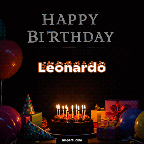 Happy BirthDay Feliz Cumpleaños Leonardo