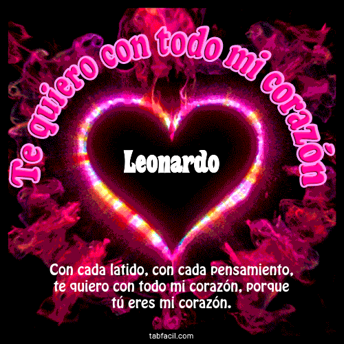 Te quiero con todo mi corazón Leonardo