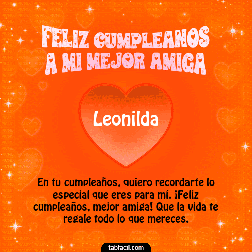 Feliz Cumpleaños a mi mejor amiga Leonilda