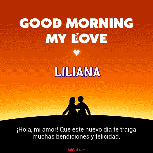 Good Morning My Love Liliana