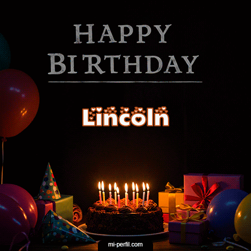 Gif Happy BirthDay Feliz Cumpleaños Lincoln