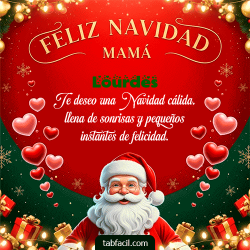 Feliz Navidad Mamá Feliz Navidad Lourdes