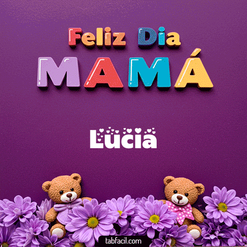 feliz Dia Mamá Lucia
