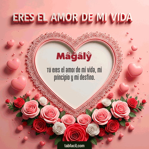 GIF de Magaly - Tú eres el amor de mi vida