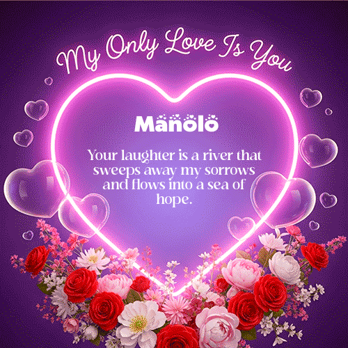 GIF Animado de Feliz Dia Amor para Manolo - My Only Love