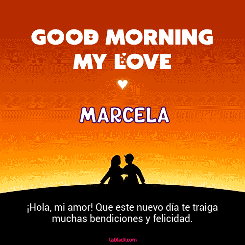 Good Morning My Love Marcela