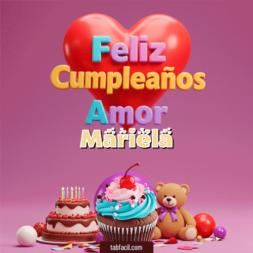 💞 Feliz Cumpleaños Amor Feliz Cumpleaños Mariela