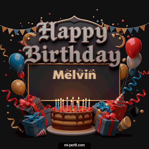 Gif Happy BirthDay Feliz Cumpleaños Melvin