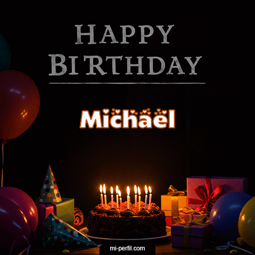 Happy BirthDay Feliz Cumpleaños Michael