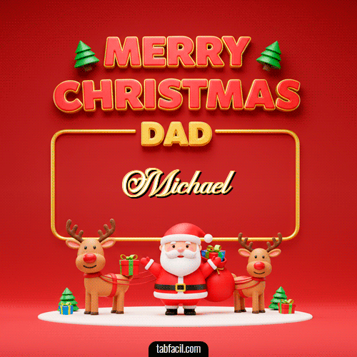 Merry Christmas DAD Feliz Navidad Michael