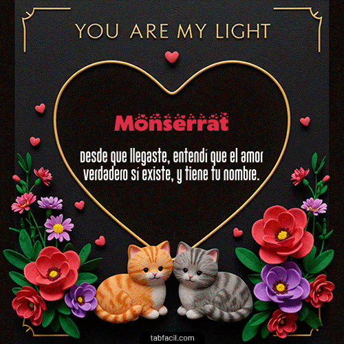 GIF de Monserrat - Tú eres mi luz