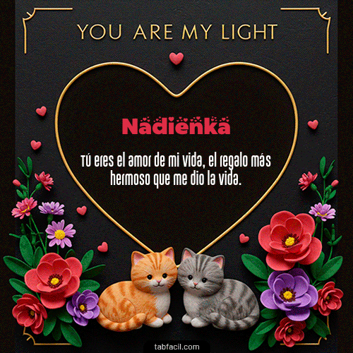 Tú eres mi luz Feliz Dia Amor Nadienka