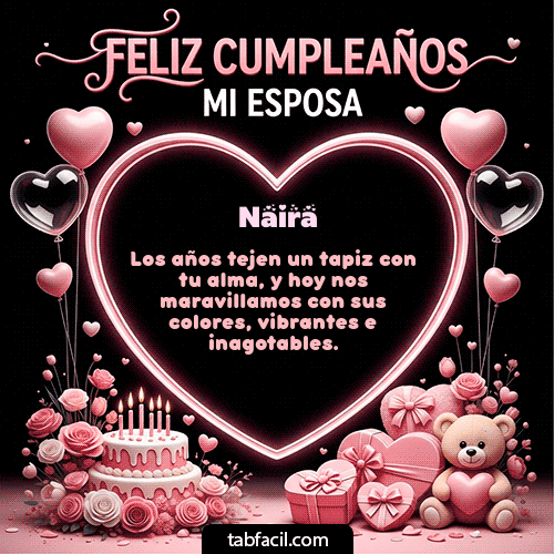 GIF Animado de Feliz Cumpleaños para Naira - Feliz Cumpleaños Mi Esposa