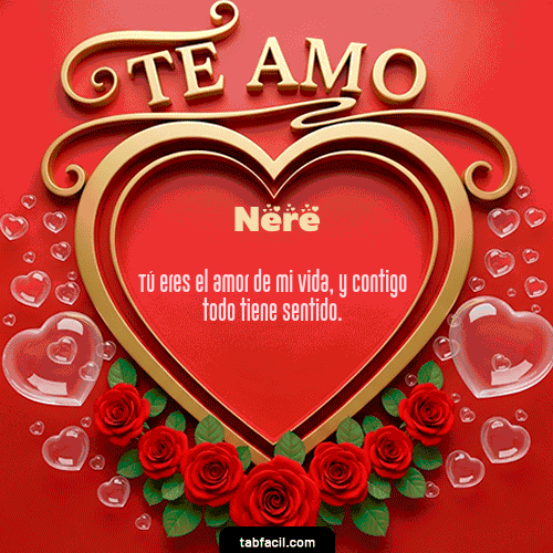 GIF de Nere - Te Amo