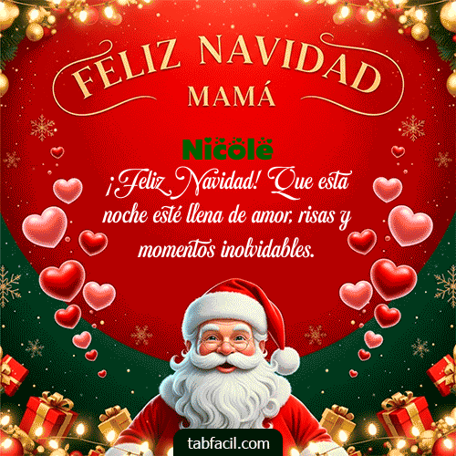 Feliz Navidad Mamá Feliz Navidad Nicole