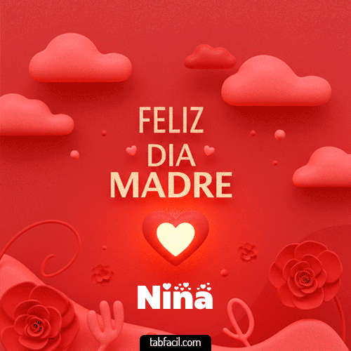 Feliz Día Madre Nina