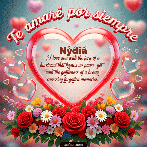 Te amaré por siempre Feliz Dia Amor Nydia