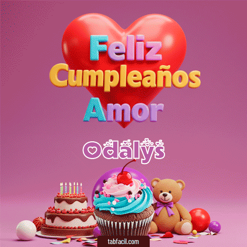 Feliz Cumpleaños Amor Odalys