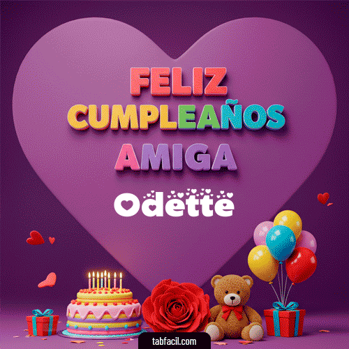 Feliz Cumpleaños Amiga Odette