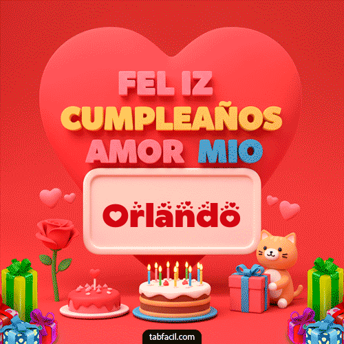 Feliz Cumpleaños Amor Mio Orlando