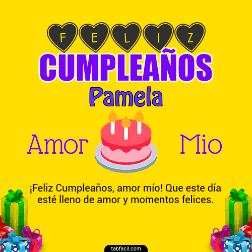 Feliz Cumpleaños Amor Mio Pamela