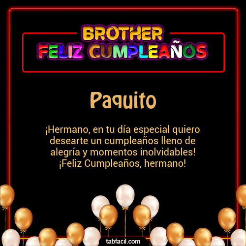 Brother Feliz Cumpleaños Paquito