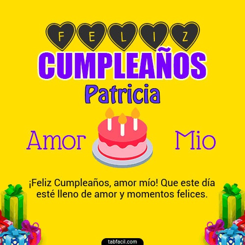Feliz Cumpleaños Amor Mio Patricia
