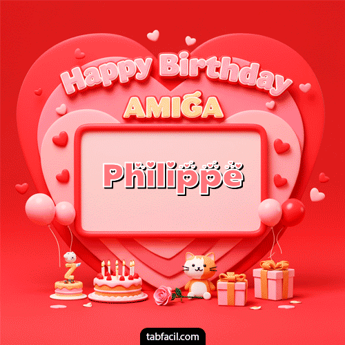 GIF Animado de Feliz Cumpleaños para Philippe - 🍰 Happy BirthDay Amiga