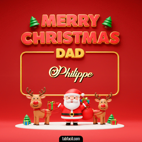 GIF Animado de Feliz Navidad para Philippe - Merry Christmas DAD