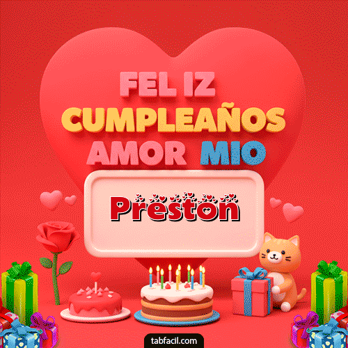 GIF Animado de Feliz Cumpleaños para Preston - 💖 Feliz Cumpleaños Amor Mio