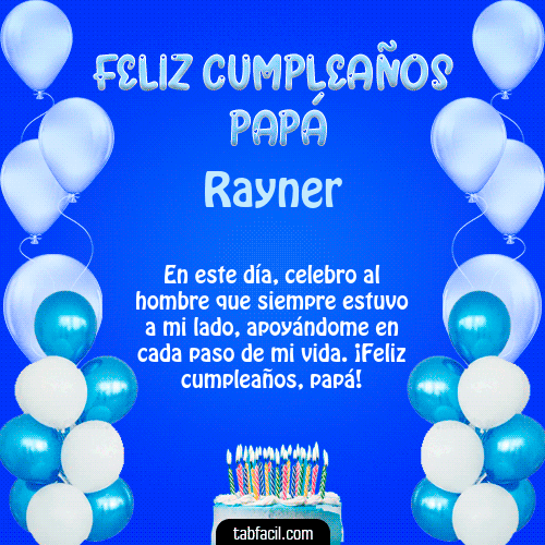 Feliz Cumpleaños Papá Rayner