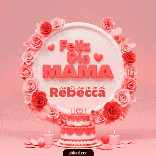 Gif Feliz Dia Mamá Rebecca