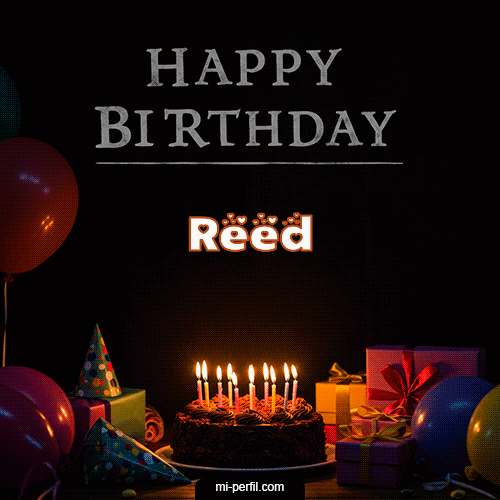 Happy BirthDay Feliz Cumpleaños Reed