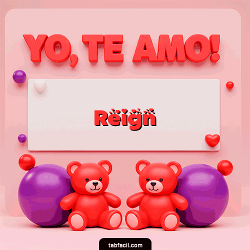 Te Amo Feliz Dia Amor Reign