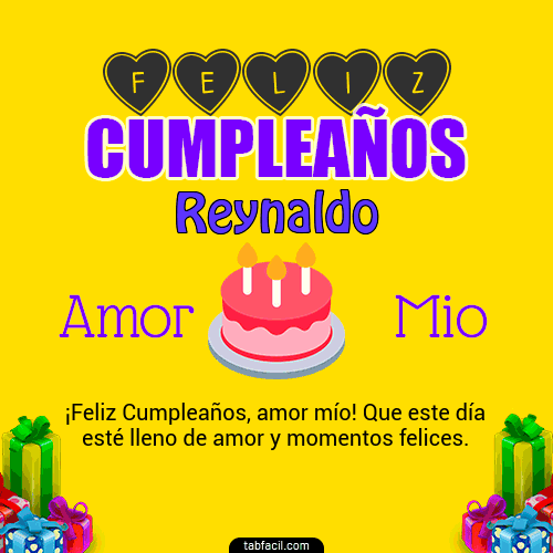 Feliz Cumpleaños Amor Mio Reynaldo