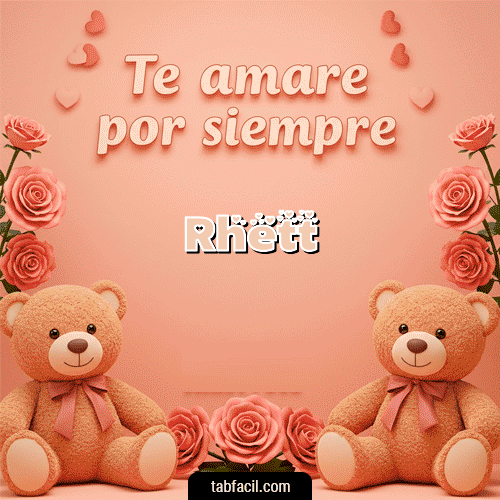 Gif Te amaré por siempre Feliz Dia Amor Rhett