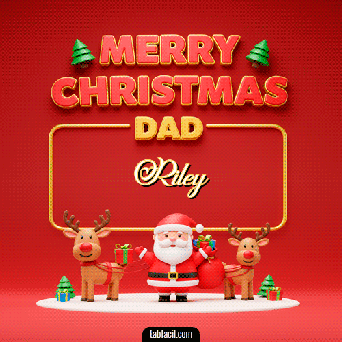 Merry Christmas DAD Feliz Navidad Riley