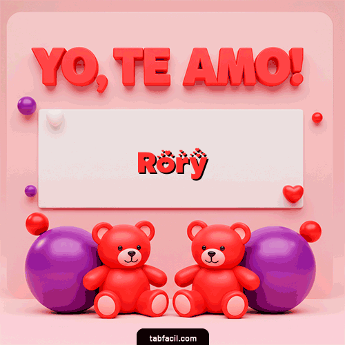 Te Amo Feliz Dia Amor Rory