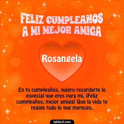 Feliz Cumpleaños a mi mejor amiga Rosangela