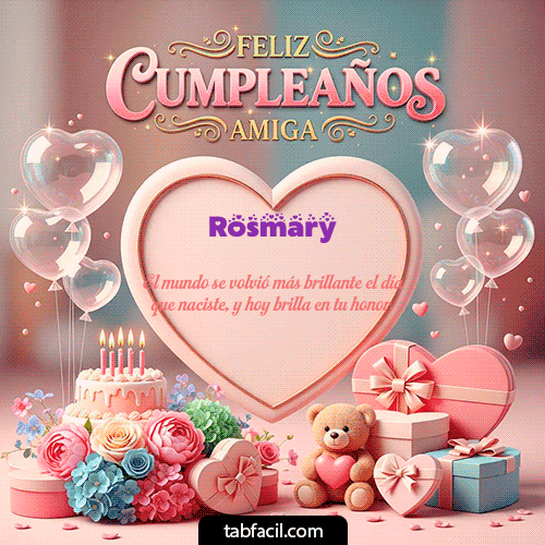 GIF Animado de Feliz Cumpleaños para Rosmary - Amiga Feliz Cumpleaños